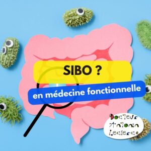 SIBO médecine fonctionnelle